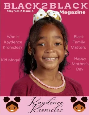 Black 2 Black Magazine~ May Vol 2 Issue 6